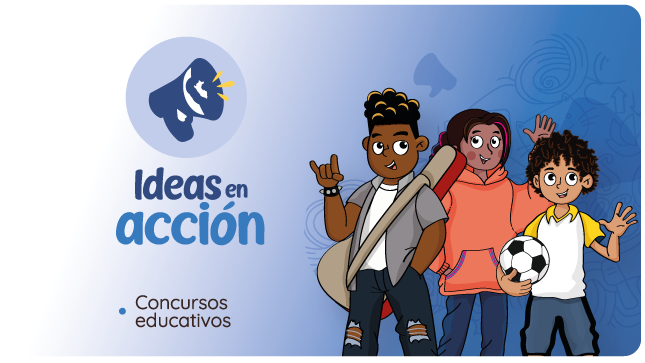 SEGUIMOS EN EL CONCURSO IDEAS EN ACCION 